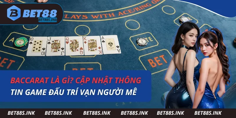 Baccarat Là Gì