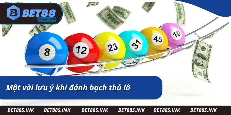 Bạch thủ lô là gì - Lưu ý khi đánh lô