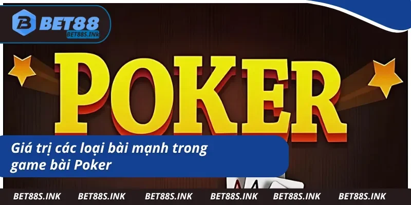 Cách chơi Poker qua việc sắp xếp hạng bài tại BET88